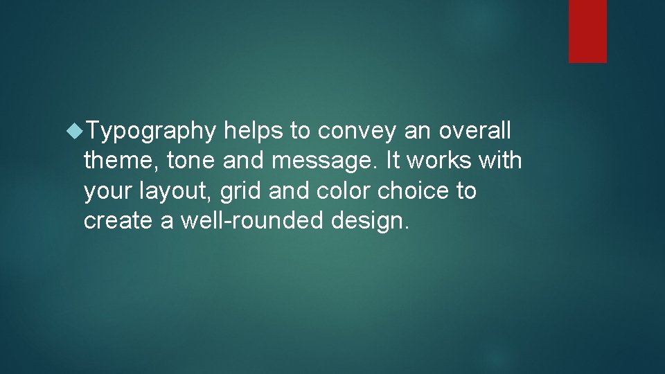 Typography helps to convey an overall theme, tone and message. It works with Typography helps to convey an overall theme, tone and message. It works with