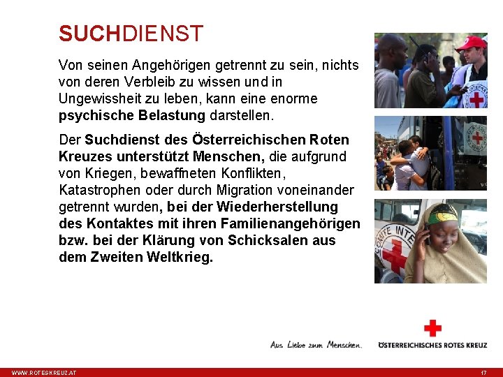 SUCHDIENST Von seinen Angehörigen getrennt zu sein, nichts von deren Verbleib zu wissen und