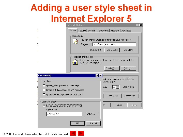 Adding a user style sheet in Internet Explorer 5 2000 Deitel & Associates, Inc.