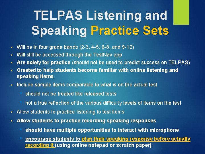 TELPAS Listening and Speaking Practice Sets § Will be in four grade bands (2 TELPAS Listening and Speaking Practice Sets § Will be in four grade bands (2
