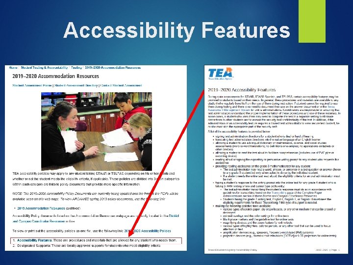 Accessibility Features Accessibility Features