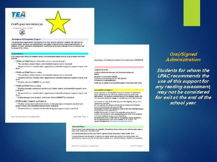 Oral/Signed Administration Students for whom the LPAC recommends the use of this support for Oral/Signed Administration Students for whom the LPAC recommends the use of this support for