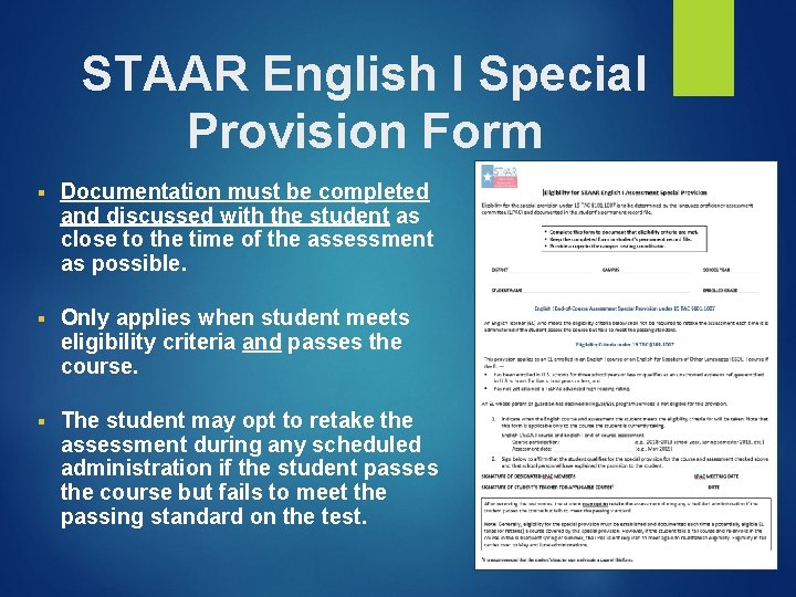 STAAR English I Special Provision Form § Documentation must be completed and discussed with STAAR English I Special Provision Form § Documentation must be completed and discussed with