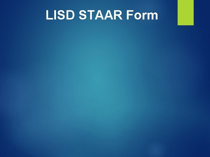 LISD STAAR Form LISD STAAR Form
