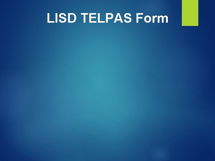 LISD TELPAS Form LISD TELPAS Form