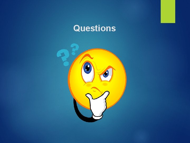 Questions Questions