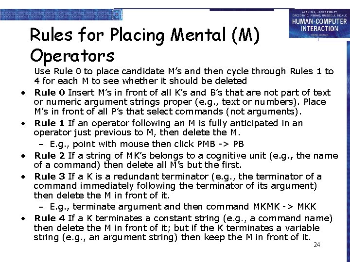 Rules for Placing Mental (M) Operators • • • Use Rule 0 to place