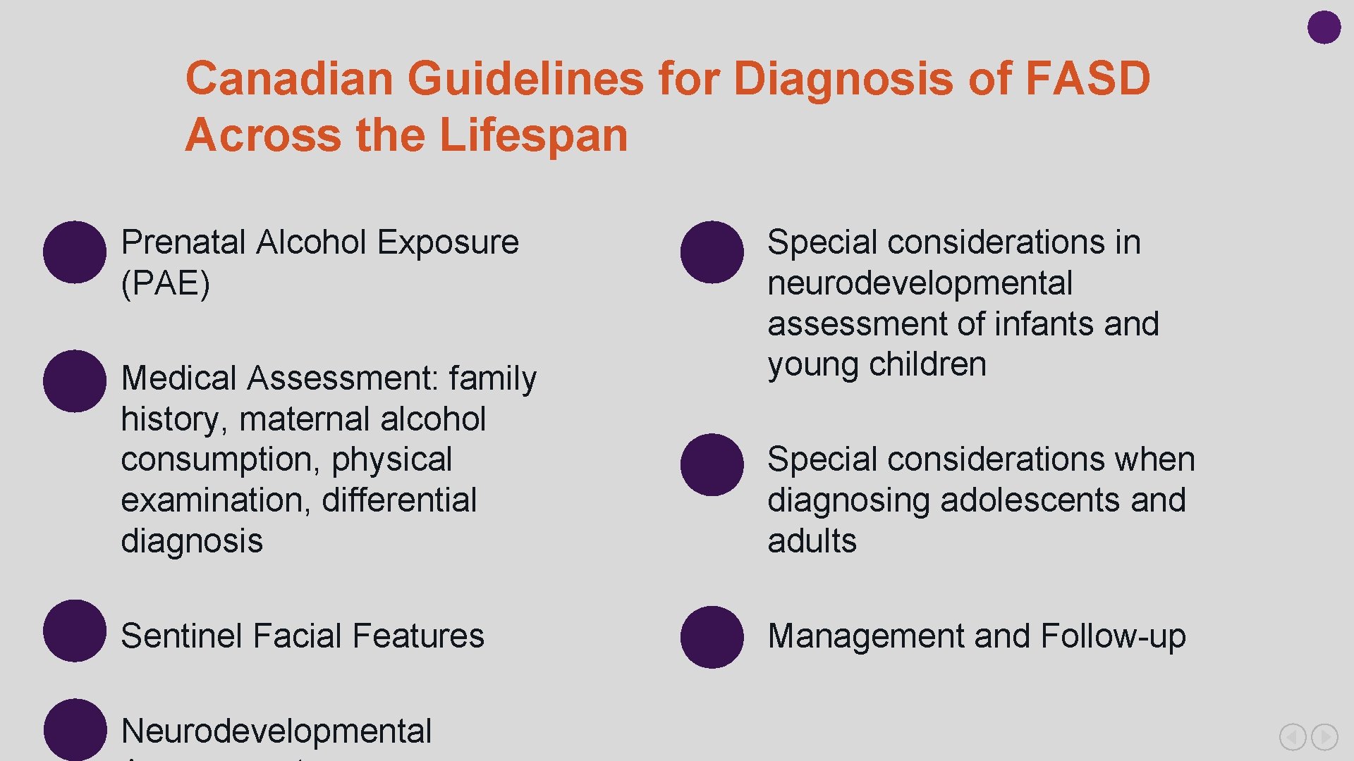 Canadian Guidelines for Diagnosis of FASD Across the Lifespan Prenatal Alcohol Exposure (PAE) Medical