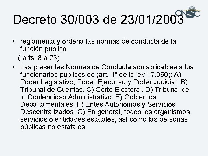 Decreto 30/003 de 23/01/2003 • reglamenta y ordena las normas de conducta de la