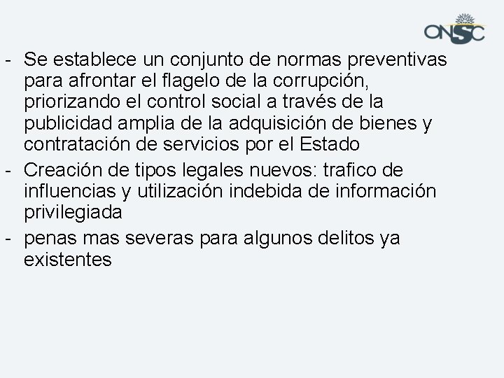 - Se establece un conjunto de normas preventivas para afrontar el flagelo de la