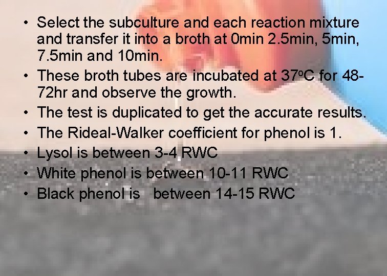  • Select the subculture and each reaction mixture and transfer it into a