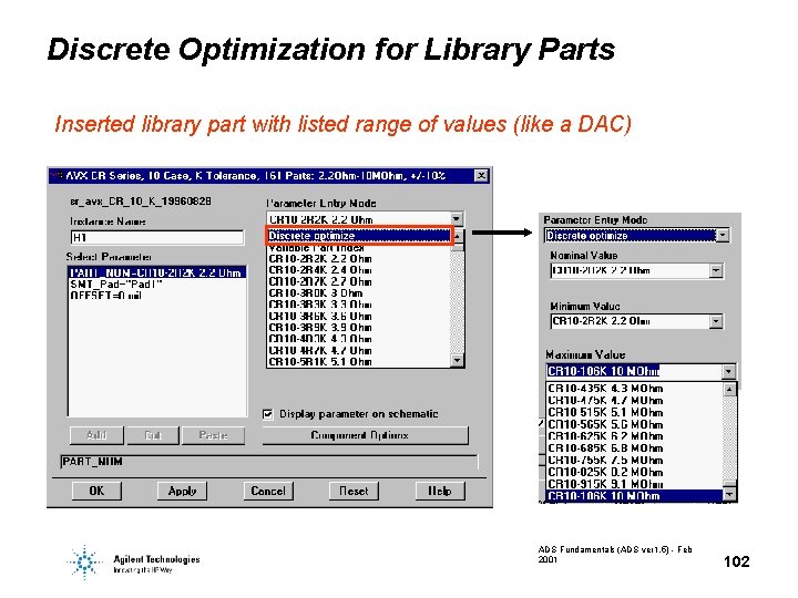Discrete Optimization for Library Parts Inserted library part with listed range of values (like Discrete Optimization for Library Parts Inserted library part with listed range of values (like