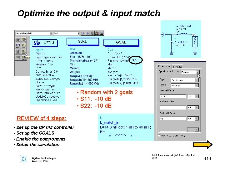 Optimize the output & input match • Random with 2 goals • S 11: Optimize the output & input match • Random with 2 goals • S 11: