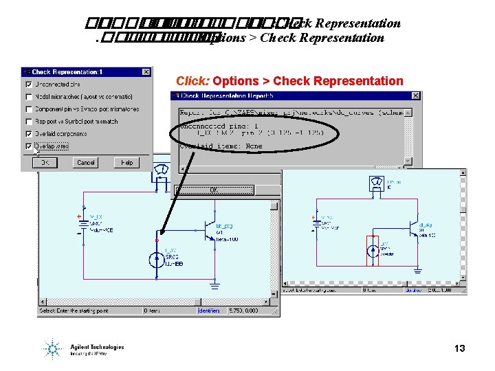 �� ������ ��� ���� : Check Representation. ������� �� Options > Check Representation Click: �� ������ ��� ���� : Check Representation. ������� �� Options > Check Representation Click: