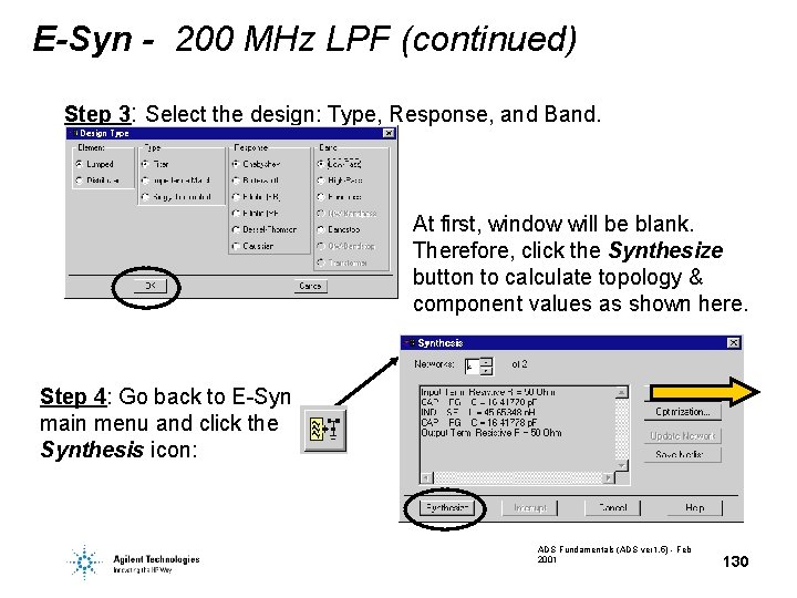E-Syn - 200 MHz LPF (continued) Step 3: Select the design: Type, Response, and E-Syn - 200 MHz LPF (continued) Step 3: Select the design: Type, Response, and