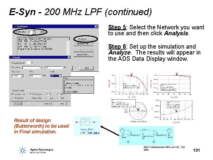 E-Syn - 200 MHz LPF (continued) Step 5: Select the Network you want to E-Syn - 200 MHz LPF (continued) Step 5: Select the Network you want to
