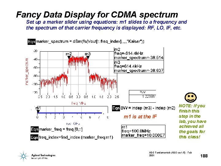 Fancy Data Display for CDMA spectrum Set up a marker slider using equations: m Fancy Data Display for CDMA spectrum Set up a marker slider using equations: m