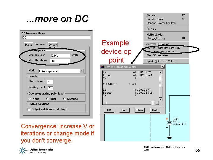 . . . more on DC Example: device op point Convergence: increase V or . . . more on DC Example: device op point Convergence: increase V or