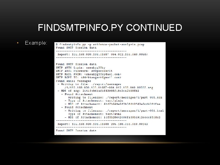 FINDSMTPINFO. PY CONTINUED • Example: 