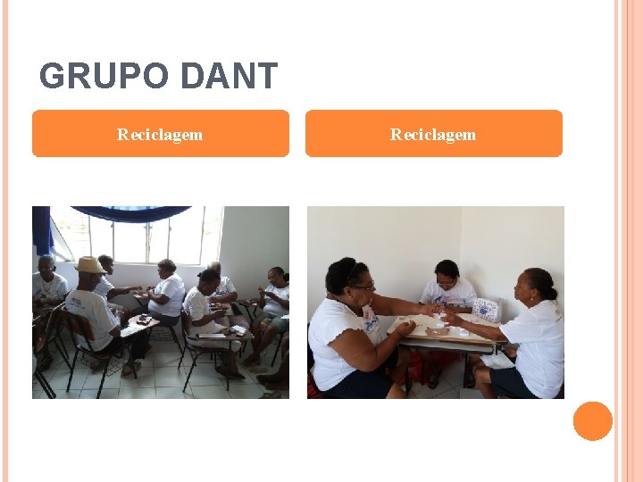 GRUPO DANT Reciclagem 