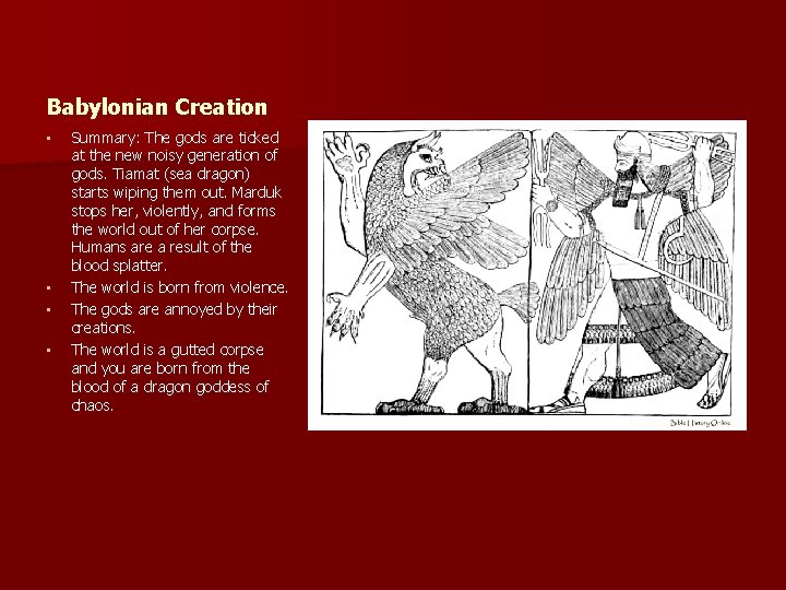 Babylonian Creation • • Summary: The gods are ticked at the new noisy generation