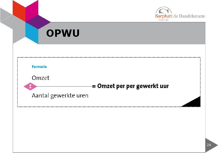 OPWU 24 OPWU 24