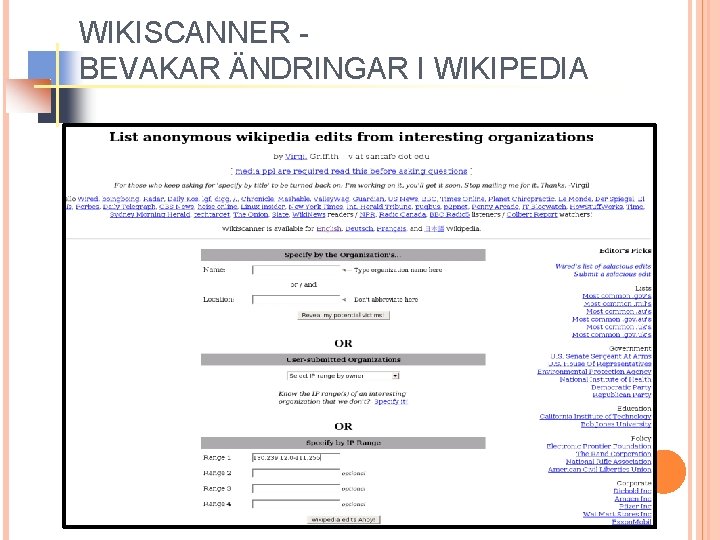 WIKISCANNER BEVAKAR ÄNDRINGAR I WIKIPEDIA 