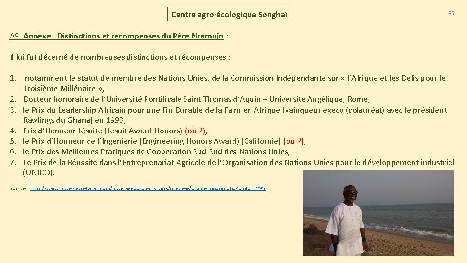 Centre agro-écologique Songhaï 85 A 9. Annexe : Distinctions et récompenses du Père Nzamujo
