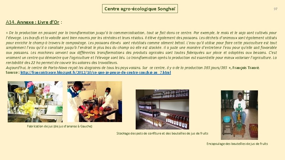 Centre agro-écologique Songhaï 97 A 14. Annexe : Livre d’Or : « De la