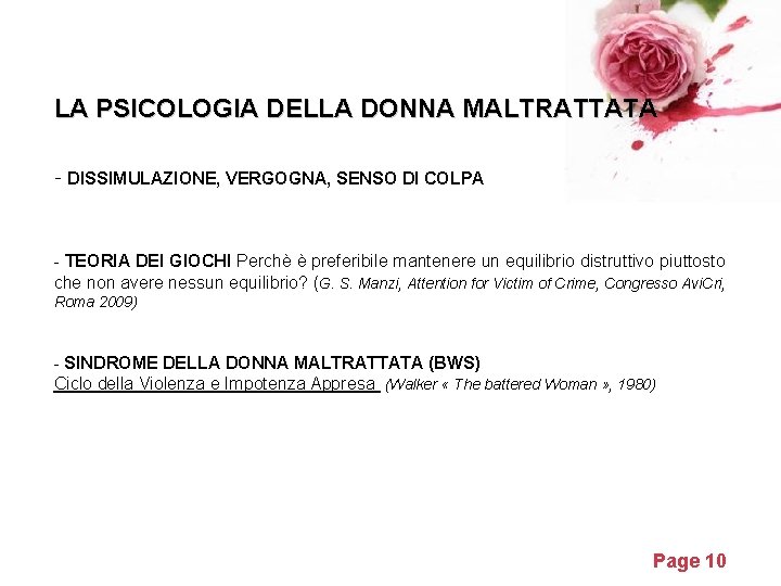 LA PSICOLOGIA DELLA DONNA MALTRATTATA - DISSIMULAZIONE, VERGOGNA, SENSO DI COLPA - TEORIA DEI