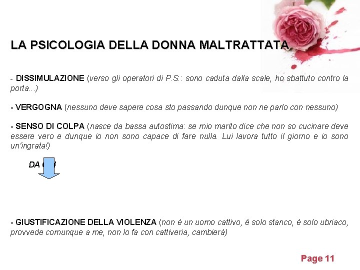 LA PSICOLOGIA DELLA DONNA MALTRATTATA - DISSIMULAZIONE (verso gli operatori di P. S. :