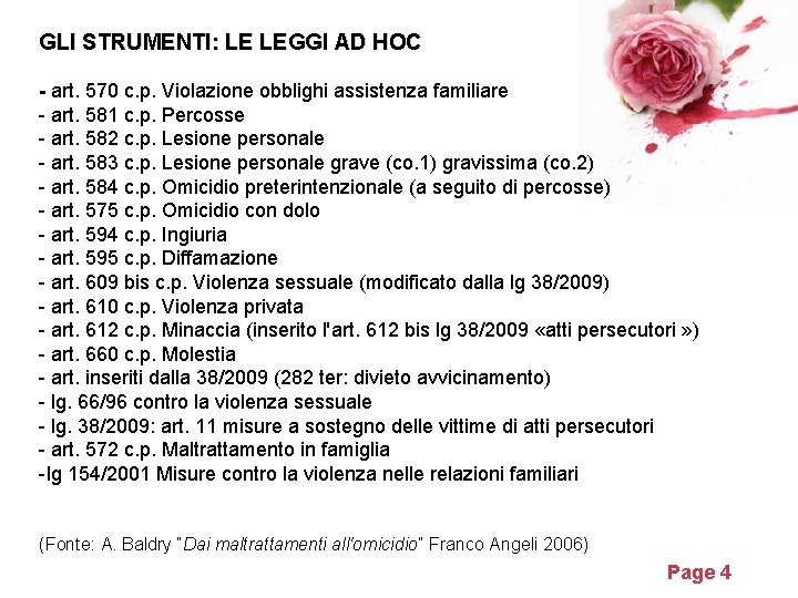 GLI STRUMENTI: LE LEGGI AD HOC - art. 570 c. p. Violazione obblighi assistenza