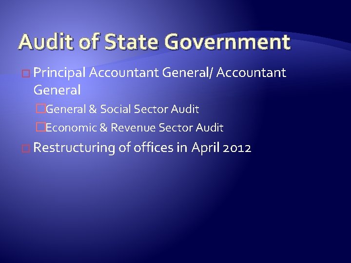 Audit of State Government � Principal Accountant General/ Accountant General �General & Social Sector