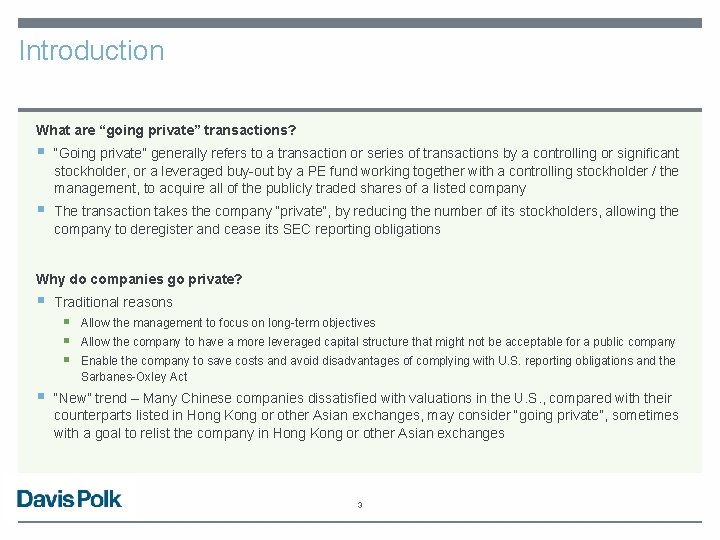 Introduction What are “going private” transactions? § “Going private” generally refers to a transaction