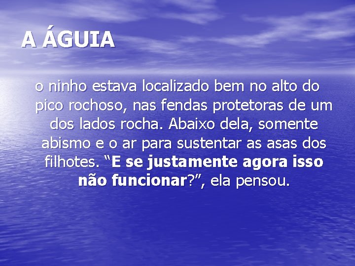 A ÁGUIA o ninho estava localizado bem no alto do pico rochoso, nas fendas