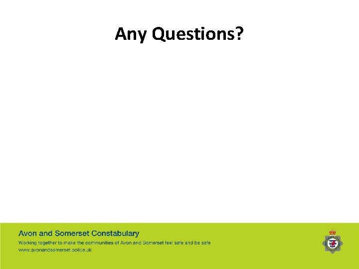 Any Questions? 
