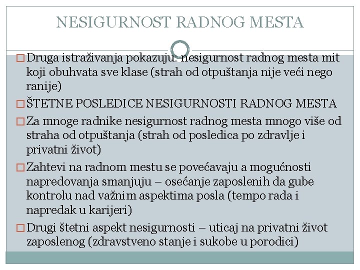 NESIGURNOST RADNOG MESTA � Druga istraživanja pokazuju: nesigurnost radnog mesta mit koji obuhvata sve