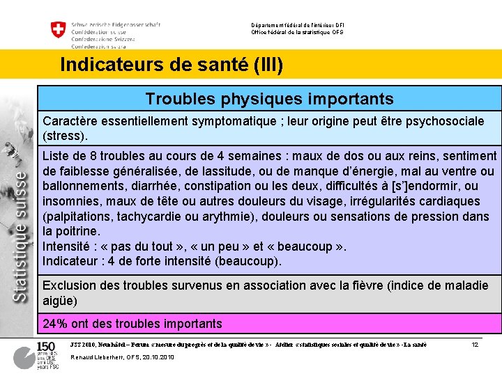Département fédéral de l’intérieur DFI Office fédéral de la statistique OFS Indicateurs de santé Département fédéral de l’intérieur DFI Office fédéral de la statistique OFS Indicateurs de santé