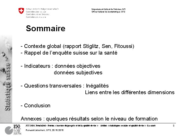 Département fédéral de l’intérieur DFI Office fédéral de la statistique OFS Sommaire - Contexte Département fédéral de l’intérieur DFI Office fédéral de la statistique OFS Sommaire - Contexte