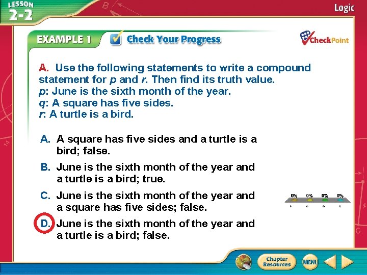 A. Use the following statements to write a compound statement for p and r. A. Use the following statements to write a compound statement for p and r.
