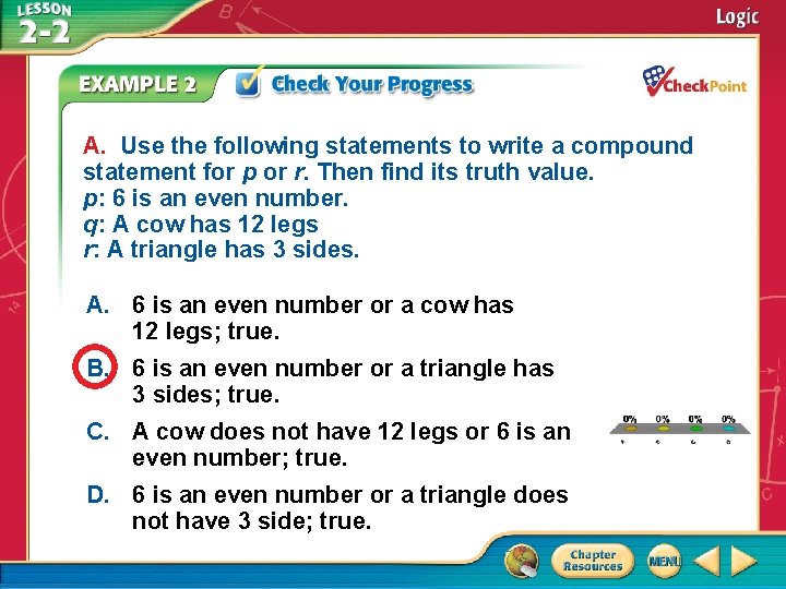 A. Use the following statements to write a compound statement for p or r. A. Use the following statements to write a compound statement for p or r.
