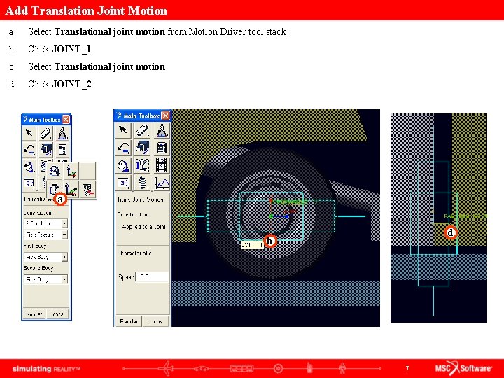 Add Translation Joint Motion a. Select Translational joint motion from Motion Driver tool stack