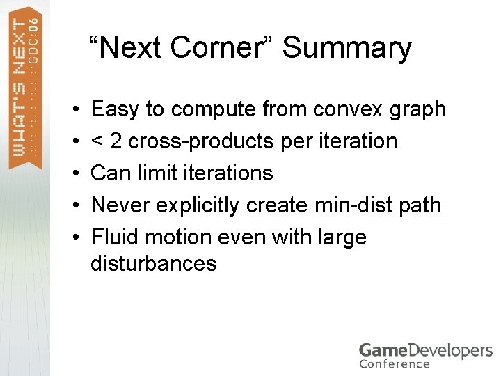 “Next Corner” Summary • • • Easy to compute from convex graph < 2