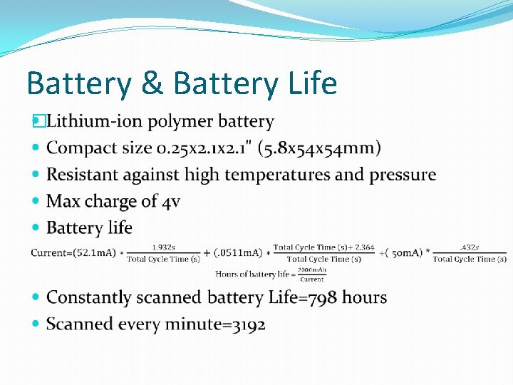 Battery & Battery Life � 