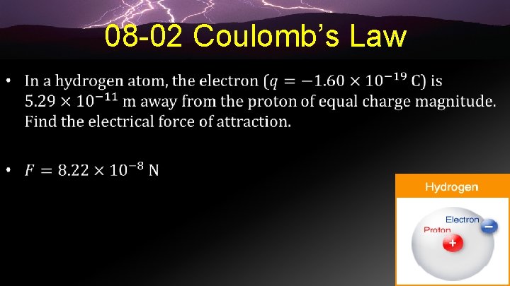 08 -02 Coulomb’s Law • 