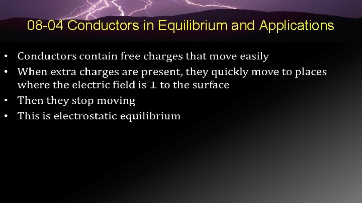 08 -04 Conductors in Equilibrium and Applications • 