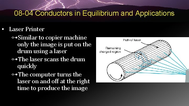 08 -04 Conductors in Equilibrium and Applications • Laser Printer ⊶Similar to copier machine