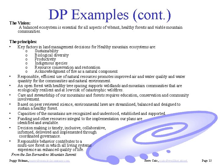 DP Examples (cont. ) The Vision: A balanced ecosystem is essential for all aspects