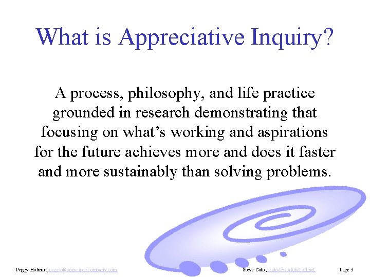 What is Appreciative Inquiry? A process, philosophy, and life practice grounded in research demonstrating