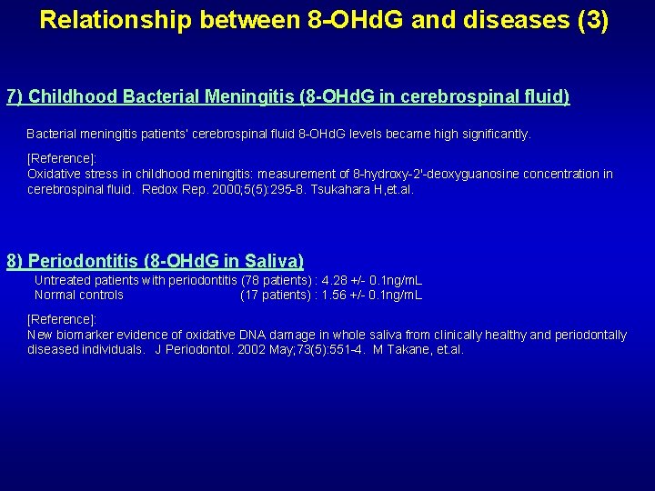 Relationship between 8 -OHd. G and diseases (3) 7) Childhood Bacterial Meningitis (8 -OHd. Relationship between 8 -OHd. G and diseases (3) 7) Childhood Bacterial Meningitis (8 -OHd.